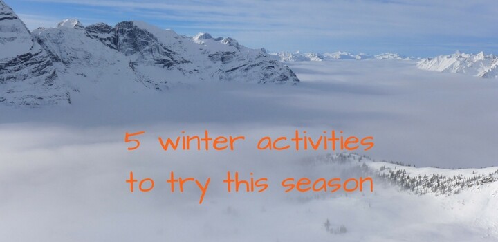 5 Outdoor Winter Activities to Try This Winter Season