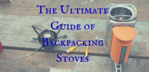 The Ultimate List of Backpacking Stoves