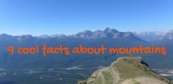 9 Cool Facts About Mountains