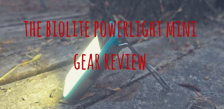BioLite PowerLight Mini Gear Review